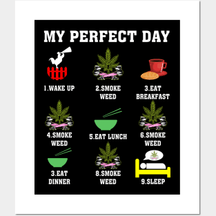 My Perfect Day Wake Up Smoke Weed Posters and Art